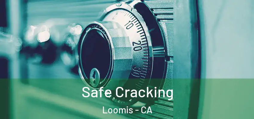  Safe Cracking Loomis - CA
